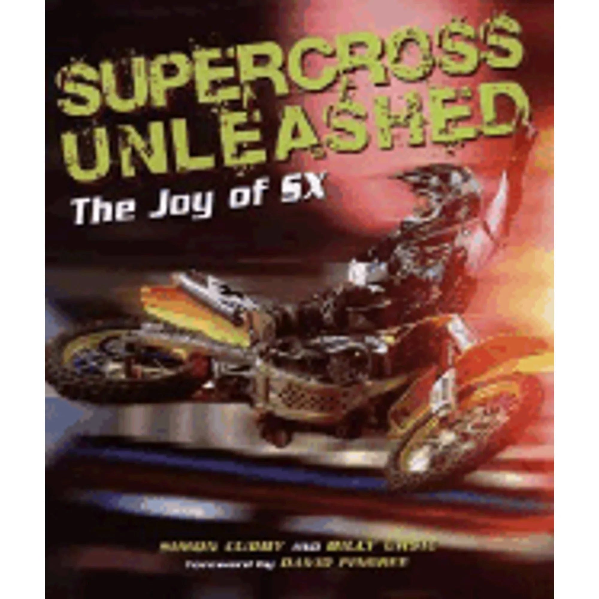 David Paperback Simon Ursic, Unleashed: by The Joy SX Supercross of ( Pingree, Billy Pre-Owned Cudby 9780760329955)
