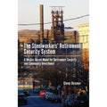 Pre-Owned A 9781611461886) Steelworkers' by Worker-based System: Glenn Retirement The (Hardcover Beamer Model for Community Security